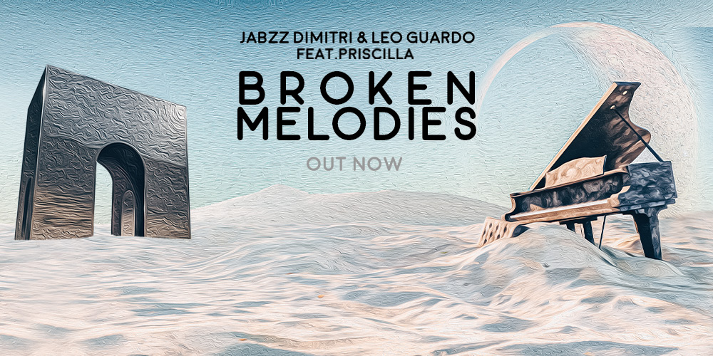 Jabzz Dimitri & Leo Guardo – Broken Melodies (feat. Priscilla)